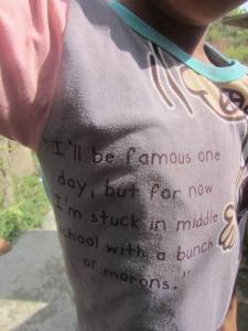 I'll be famous oneday but for now I'm stuck in middle school with a bunch of morons!