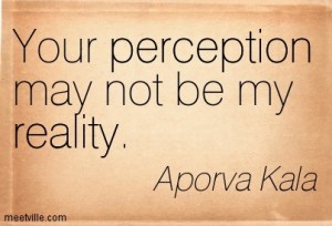 Perception and Reality